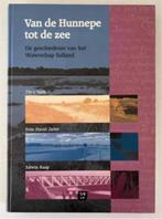 Van de Hunnepe tot de zee De geschiedenis van het waterschap, Ophalen of Verzenden, 20e eeuw of later, Zo goed als nieuw
