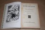 In de vacantie. Vletter. Bruna, 2e dr. 1920., Boeken, Ophalen of Verzenden, Gelezen