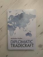 Diplomatic Tradecraft - Nicholas Kralev, Boeken, Ophalen of Verzenden, Nieuw, Politiek en Staatkunde, Wereld