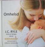 J.C. Ryle - OMHELSD - over het belang van de kinderdoop, Ophalen of Verzenden, Zo goed als nieuw, Christendom | Protestants
