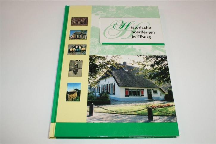 Historische Boerderijen in Elburg — Veel Foto's, Boeken, Geschiedenis | Stad en Regio, Gelezen, 20e eeuw of later, Ophalen of Verzenden