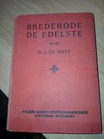 Ons grijs verleden Brederode de Edelste door D.J. de Koff, Ophalen of Verzenden, Gelezen
