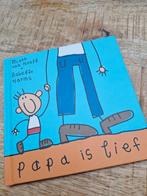 Papa is lief - Mieke van Hooff & Babetje Harms, Ophalen of Verzenden, Gelezen, Mieke van Hooff & Babetje Harms, 2 tot 3 jaar