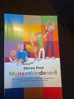 Mensenkinderen! - Steven Pont, Boeken, Ophalen of Verzenden, Zo goed als nieuw, 0 tot 6 maanden