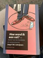 Joep P.M. Schrijvers - Hoe word ik een rat?, Joep P.M. Schrijvers, Ophalen of Verzenden, Management, Zo goed als nieuw
