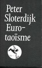 Euro-taoisme - Peter Sloterdijk, Boeken, Peter Sloterdijk, Ophalen of Verzenden, Zo goed als nieuw, Overige onderwerpen