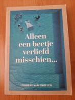 Lonneke van Engelen - Alleen een beetje verliefd misschien, Boeken, Lonneke van Engelen, Ophalen of Verzenden, Zo goed als nieuw