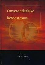 Ds. C. Smits: Onveranderlijke liefdestrouw., Boeken, Ds. C. Smits, Christendom | Protestants, Ophalen of Verzenden, Zo goed als nieuw