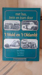 met bus,trein en tram door 't wold en 't oldambt, Ophalen of Verzenden, Zo goed als nieuw, Trein
