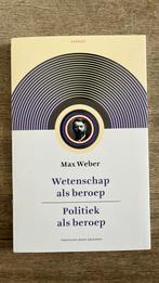 Politiek als beroep voorafgegaan door wetenschap als beroep, Boeken, Max Weber, Ophalen of Verzenden, Zo goed als nieuw