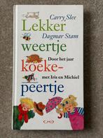 Lekker weertje koekepeertje, Ophalen of Verzenden, Gelezen, Carry Slee, Fictie algemeen