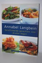 Annabel Langbein, Geraffineerde recepten voor drukke dagen, Ophalen of Verzenden, Zo goed als nieuw, Annabel Langbein, Overige gebieden