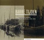 Barre Tijden., Ophalen of Verzenden, 20e eeuw of later, Gelezen