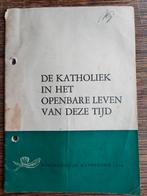 De katholiek in het openbare leven van deze tijd, Boeken, Ophalen of Verzenden, Zo goed als nieuw