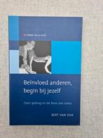 B. van Dijk - Beinvloed anderen, begin bij jezelf, Boeken, Ophalen of Verzenden, Zo goed als nieuw, B. van Dijk