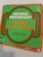 Michael hirschmann 7 inch notter would matter, Ophalen of Verzenden, Zo goed als nieuw, Pop