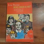 E. Berne - Mens erger je niet, Ophalen of Verzenden, Gelezen, E. Berne