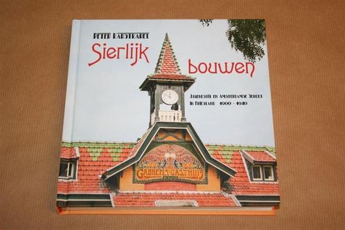 Sierlijk bouwen - Jugendstil en Amsterdamsche School !!, Boeken, Kunst en Cultuur | Architectuur, Zo goed als nieuw, Ophalen of Verzenden