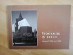 Spoorwijk in beeld, tussen 1920 en 1960/febr. 1992/ den Haag, 20e eeuw of later, Ophalen of Verzenden, Zo goed als nieuw, Wim van den Burg