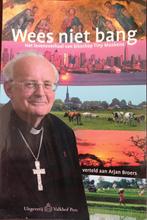Gesigneerd, Wees niet bang - Arjan Broers, Boeken, Biografieën, Ophalen of Verzenden, Zo goed als nieuw, Religie, Mgr.M.Musken & A. Broers