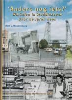Anders nog iets? Winkelen in Waddinxveen door de jaren heen, Boeken, Geschiedenis | Stad en Regio, 20e eeuw of later, Ophalen of Verzenden