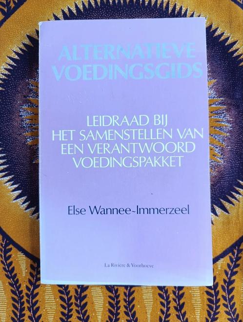 Alternatieve Voedingsgids - Wannee-Immerzeel, Boeken, Gezondheid, Dieet en Voeding, Gelezen, Dieet en Voeding, Ophalen of Verzenden