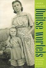 Duitse wortels - Laura Starink, Ophalen of Verzenden, Tweede Wereldoorlog, Gelezen