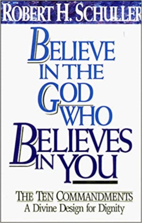 Robert Schuller - Believe in a God who believes in you, Boeken, Godsdienst en Theologie, Gelezen, Christendom | Katholiek, Christendom | Protestants