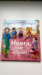 M. de Graaf - Hoera, naar school! Boek, Ophalen of Verzenden, Zo goed als nieuw, M. de Graaf