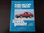 Ford Escort Ford Orion. Van 1980 - 1990.  So wird's gemacht, Verzenden