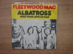 Fleetwood Mac – Albatross, Cd's en Dvd's, Vinyl Singles, Gebruikt, 7 inch, Single, Ophalen of Verzenden