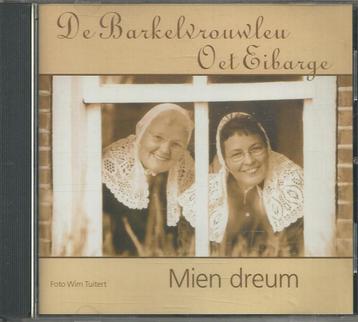 De Barkelvrouwleu oet Eibarge - Mien dreum beschikbaar voor biedingen