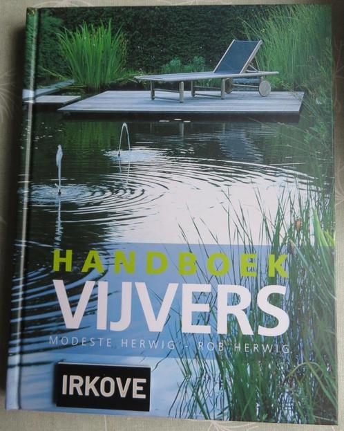 HANDBOEK VIJVERS * Modeste - Rob Herwig * NIEUW! *, Boeken, Wonen en Tuinieren, Nieuw, Tuinieren en Tuinplanten, Verzenden