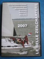 Le Belle Zeilcharters 2007, Cd's en Dvd's, Dvd's | Sport en Fitness, Overige typen, Overige typen, Alle leeftijden, Ophalen of Verzenden