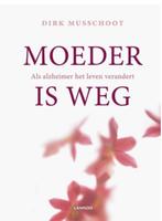 Moeder is weg, Dirk Musschoot, Verzenden, Zo goed als nieuw