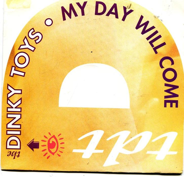 THE DINKY TOYS  -  My day will come, Cd's en Dvd's, Vinyl Singles, Gebruikt, Single, Pop, 7 inch, Ophalen of Verzenden