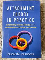 Attachment Theory in Practice - Susan M. Johnson, Ophalen of Verzenden, Gelezen, Klinische psychologie, Susan M. Johnson