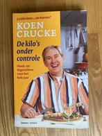 Boek De kilo's onder controle - Koen Crucke, Ophalen of Verzenden, Zo goed als nieuw