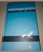 Herman Koch. Makkelijk leven., Ophalen of Verzenden, Zo goed als nieuw, Nederland