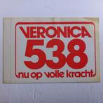 Oude sticker.  Veronica 538 nu op volle kracht., Ophalen of Verzenden, Zo goed als nieuw, Overige typen