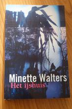 Minette Walters, Het ijshuis, Boeken, Ophalen of Verzenden, Nieuw, Minette Walters, Europa overig
