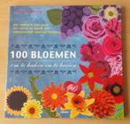 100 Bloemen om te Haken en te Breien -Lesley Stanfield- 2011, Gebruikt, Breien of Haken, Ophalen of Verzenden, Nvt