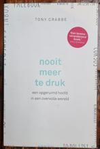 Nooit meer te druk - Tony Crabbe - opgeruimd hoofd, Boeken, Ophalen of Verzenden, Gelezen, Tony Crabbe