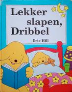 Lekker Slapen, Dribbel, Boeken, 3 tot 4 jaar, Ophalen of Verzenden, Eric Hill., Gelezen