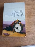 Kalme Chaos, Boeken, Romans, Ophalen of Verzenden