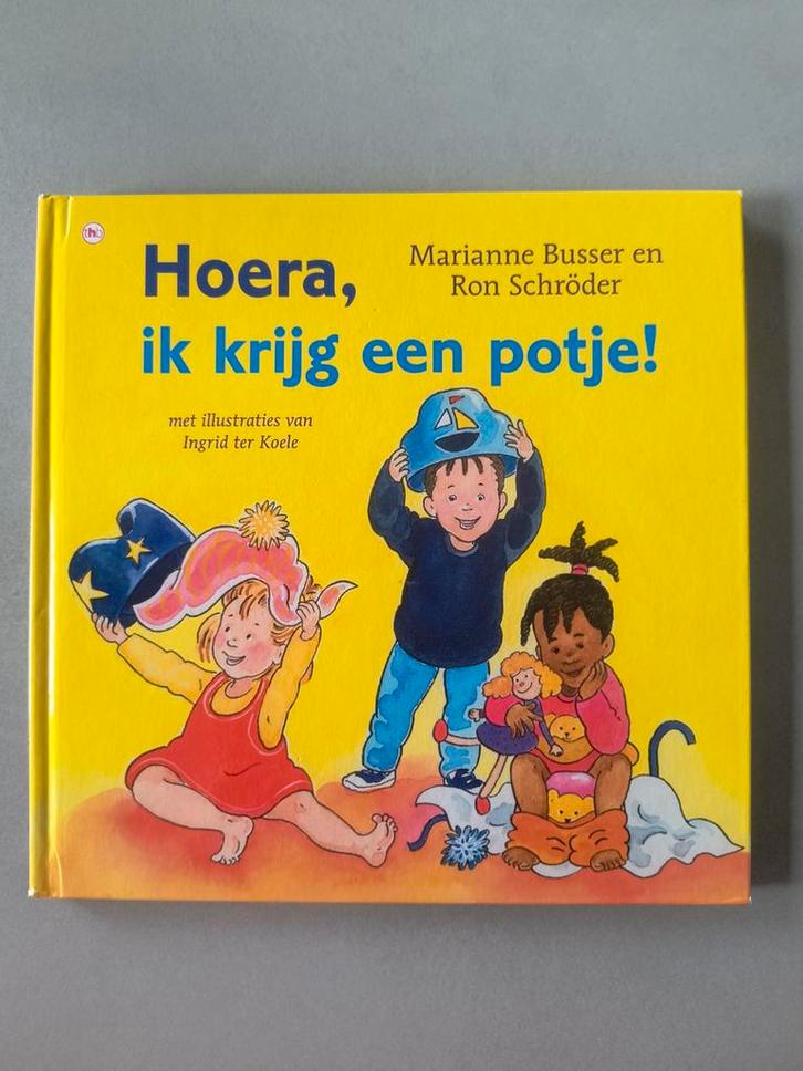 Hoera, ik krijg een potje! - Marianne Busser & Ron Schröder, Boeken, Kinderboeken | Baby's en Peuters, Ophalen of Verzenden