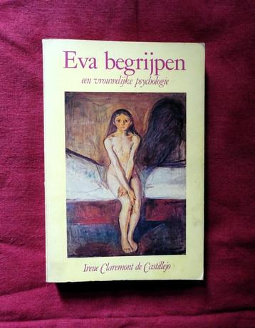 Eva begrijpen - Irene Claremont de Castillejo beschikbaar voor biedingen