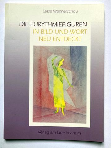 Lasse Wennerschou: Die Eurythmiefiguren in Bild und Wort beschikbaar voor biedingen