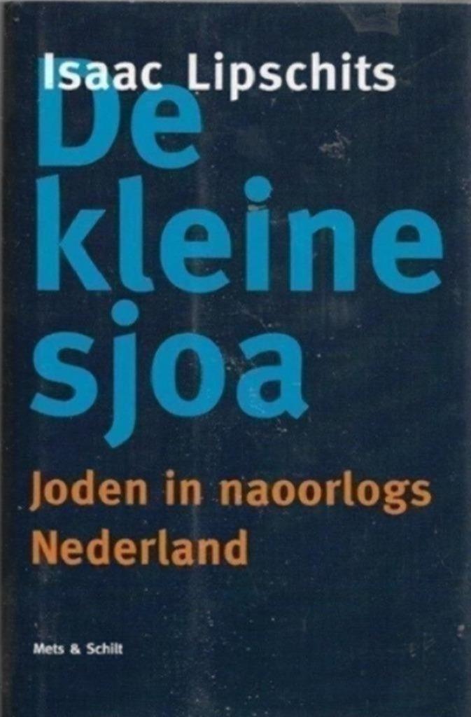 Isaac Lipschits De kleine sjoa, Boeken, Geschiedenis | Vaderland, Zo goed als nieuw, Ophalen of Verzenden