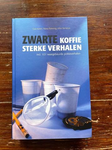Gea Koren Zwarte koffie, sterke verhalen (Politieverhalen)  beschikbaar voor biedingen